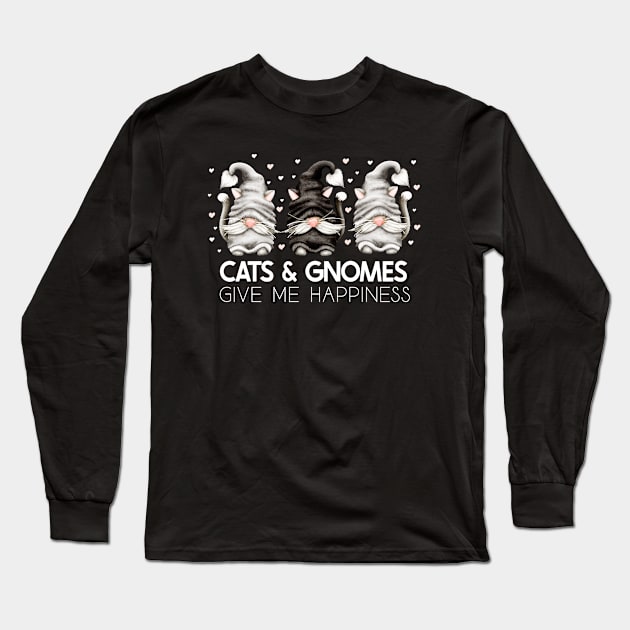 Cats Gnomes Give Me Happiness Long Sleeve T-Shirt by BDAZ